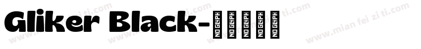 Gliker Black字体转换